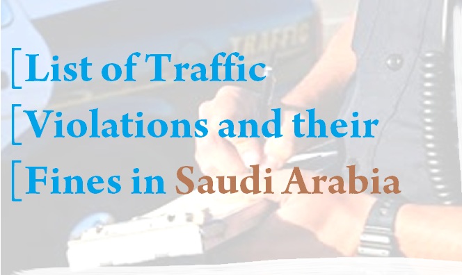 List of Traffic Violations Penalties in Saudi Arabia 