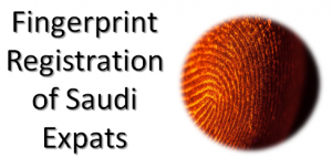 Registration of finger print in Saudi Arabia