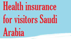 saudi travel medical insurance
